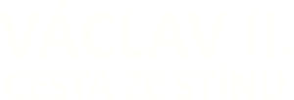 Václav II. - cesta ze stínu