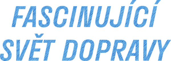 Fascinující svět dopravy