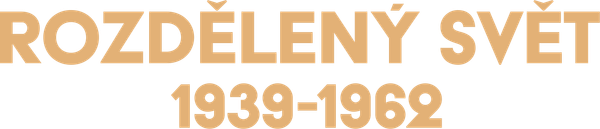 Rozdělený svět 1939-1962